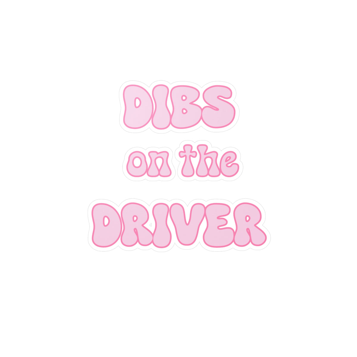 Dibs on the Driver Vinyl Decals