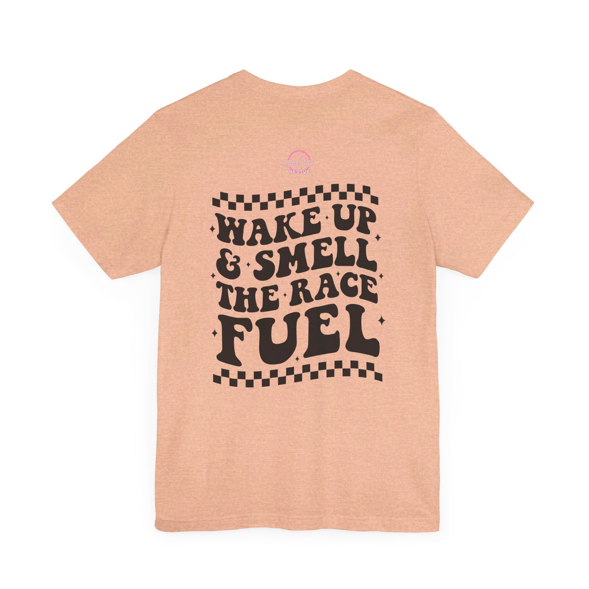 Wake up it's Race Day Short Sleeve Tee