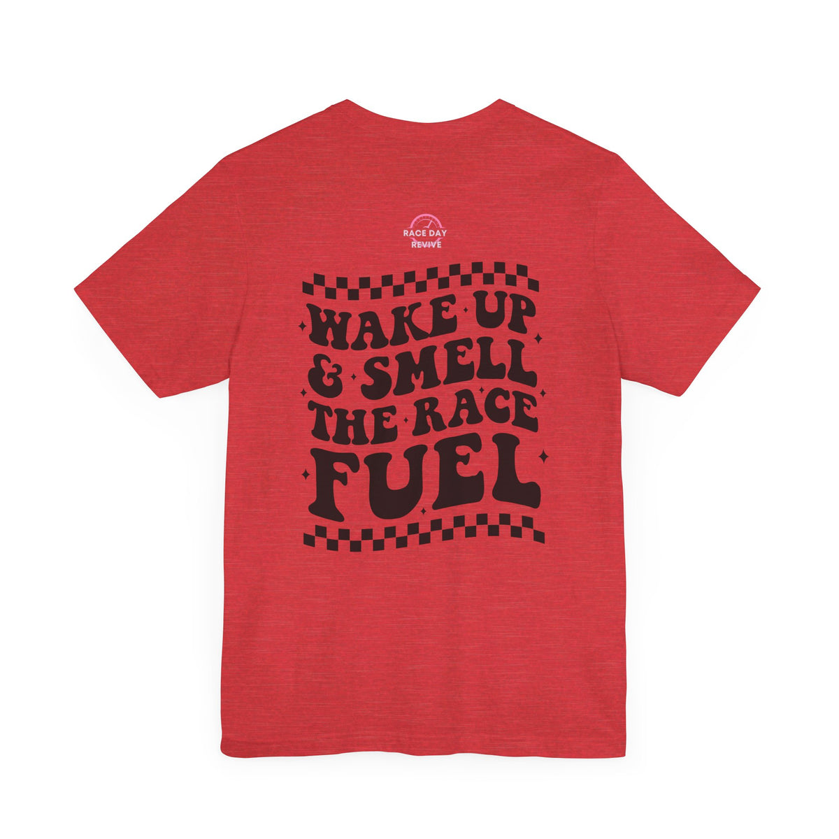 Wake up it's Race Day Short Sleeve Tee