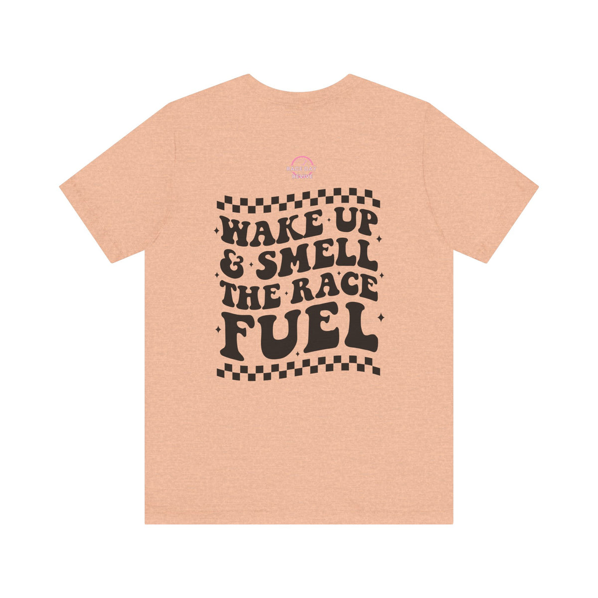 Wake up it's Race Day Short Sleeve Tee