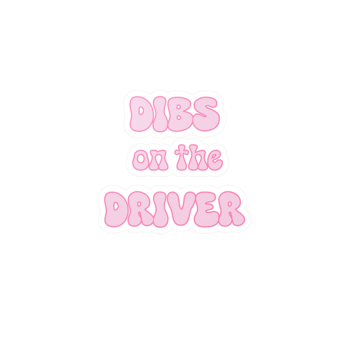 Dibs on the Driver Vinyl Decals