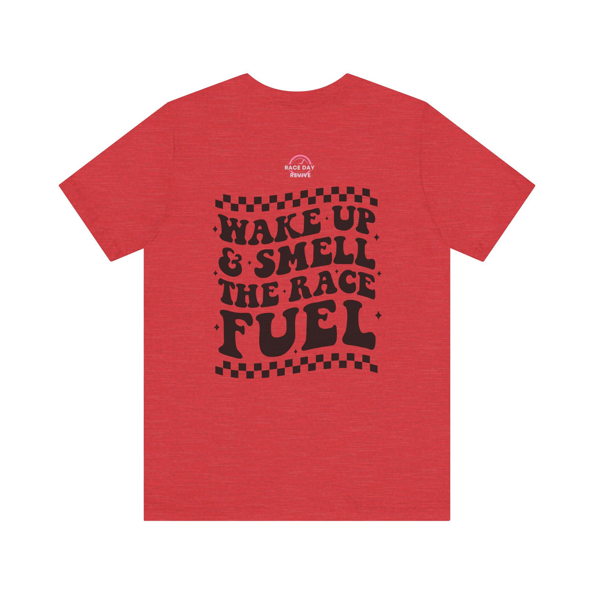 Wake up it's Race Day Short Sleeve Tee